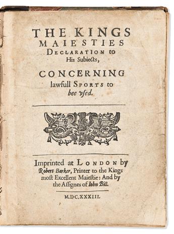 Charles I of England (1600-1649) The King's Majesties Declaration to His Subjects, Concerning Lawfull Sports to bee used.                        